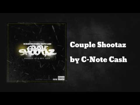 C-Note Cash x Dc Baby Draco - Couple Shootaz [Prod. C-Note Cash]