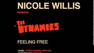 Nicole Willis vs The Dynamics - Feelin Free
