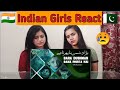 Bara Dushman Bana Phirta Hai ISPR Indian Girls Reacts