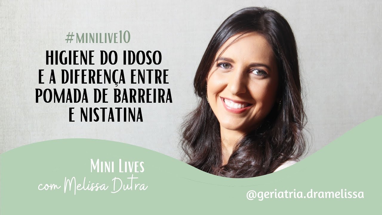 Higiene do Idoso e a Diferença entre Pomada de Barreira e Nistatina