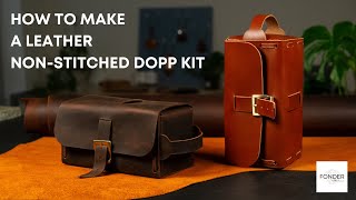 How To Make A Leather Dopp Kit (No Sewing Required) / Easy Leather Craft Projects