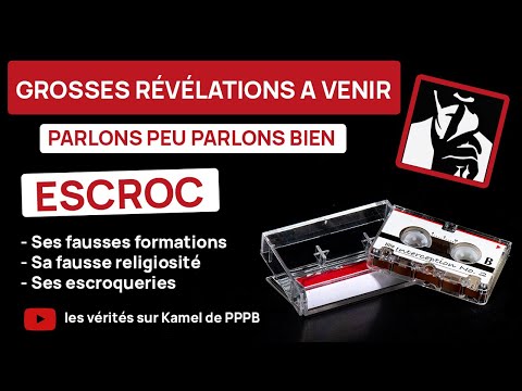 Mise en garde contre Kamel de Parlons Peu Parlons Bien Arnaqueur/Escroc/Mytho-Teaser: ses formations