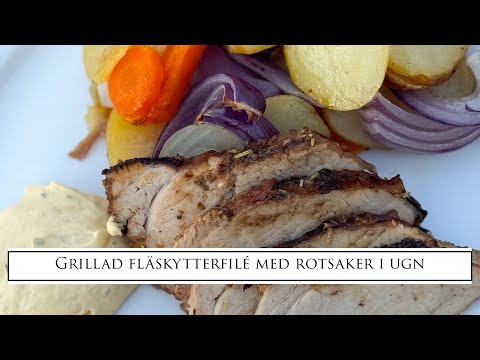 Grillad fläskytterfilé med rotsaker i ugn
