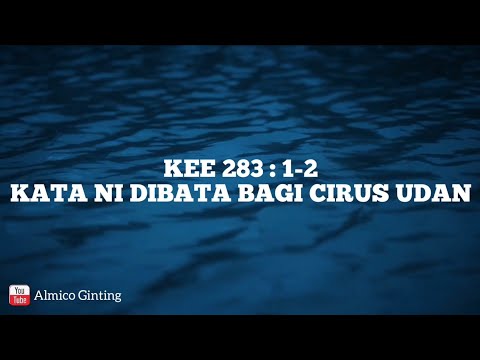 KEE GBKP 283 : 1 - 2 " KATA NI DIBATA BAGI CIRUS UDAN " ( KARAOKE )