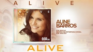 Aline Barros - Alive - CD Alive (teaser)