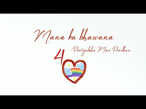 4 (Mana Ka Bhawana)-Pratyaksha Man Pradhan | Prod. Esther_rijan