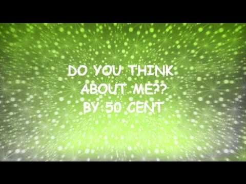 download lagu mp3 mp4 50 Cent Do You Think About Me Lyrics, download lagu 50 Cent Do You Think About Me Lyrics gratis, unduh video klip 50 Cent Do You Think About Me Lyrics