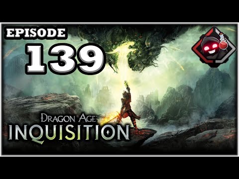 Mukluk Plays Dragon Age Inquisition Part 139