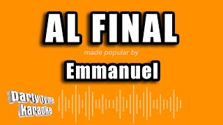 Emmanuel - Al Final (Versión Karaoke)