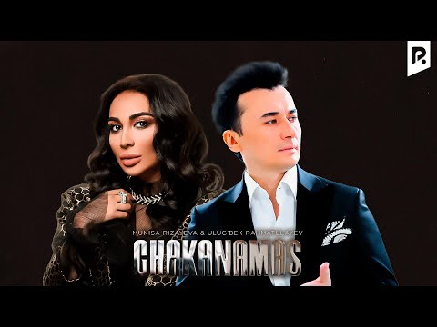 Ulug'bek Rahmatullayev va Munisa Rizayeva - Chakanamas | Улугбек ва Муниса (VIDEO)
