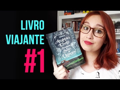 Livro Viajante #1: Aristóteles e Dante descobrem os segredos do universo | Resenhando Sonhos