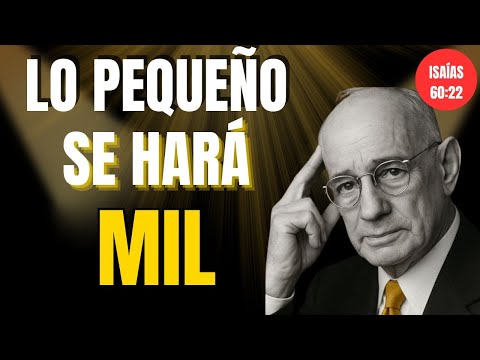 ISAÍAS 60:22: DIOS Convierte Lo PEQUEÑO en MIL — Esta MULTIPLICACIÓN Ya Comenzó en Ti | HILL