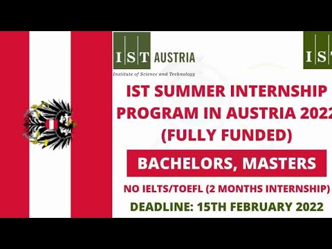 IST Summer Internship in Austria 2022 ।। Fully Funded ।।