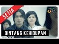 Setia Band - Bintang Kehidupan