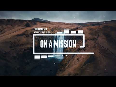Cinematic Action Battle by Cold Cinema [No Copyright Music] / On A Mission