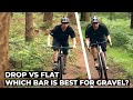 Drop bar vs flat bar gravel bike - Which is best?