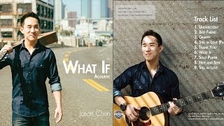 &quot;What If Acoustic&quot; Album Sampler - Jason Chen Original
