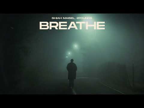 2Hounds, Shiah Maisel - Breathe