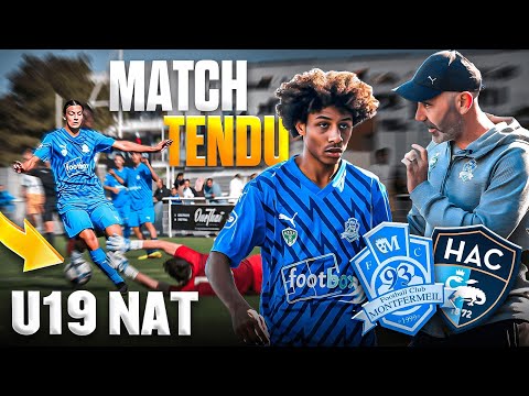 U19 NAT I MONTFERMEIL VS LE HAVRE I UN MATCH PLUS QUE TENDU POUR JOUER LE HAUT DE TABLEAU 💫