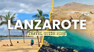 Lanzarote Travel Guide 2026: Where To Go & The Best Places