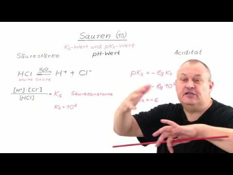 Säuren Teil 16: der pKs-Wert und die Säurestärke | Chemie | Allgemeine und anorganische Chemie