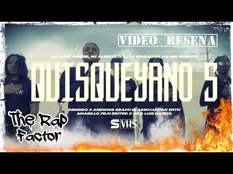 [THE RAP FACTOR] VIDEO RESEÑA: QUISQUEYANO 5 LA NUEVA - KENSER❌TIVI GUNZ❌MC ALBERTICO❌RC ❌W. ROBERTS