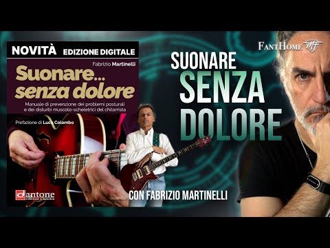 FantHome - Suonare senza Dolore, il nuovo libro di Fabrizio Martinelli