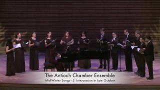Antioch Chamber Ensemble - Mid-Winter Songs - Morten Lauridsen - Part 2 of 2