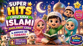 Download lagu 🌙 Super Hits Lagu Anak Islami | Sholawat Ceria & Animasi 3D Terbaru|Dawai Cinta Rosul  mp3