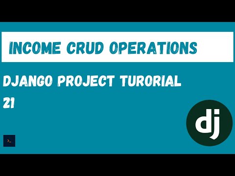 Create, Read, Update, Delete, Search, Paginate Income Records. Django Project Tutorial [21]