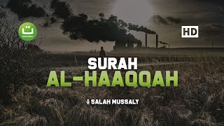 Download lagu Tentang Hari Kiamat Surah Al Haaqqah - Salah Mussaly صلاح مصلي | Tadabbur Daily mp3