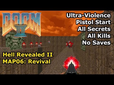 Doom II: Hell Revealed II - MAP06: Revival (Ultra-Violence 100%)