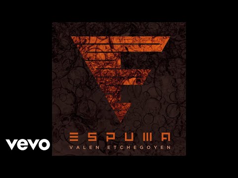 Valen Etchegoyen - Espuma (Official Audio)