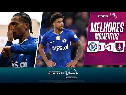 Gols e lances de Chelsea x Burnley