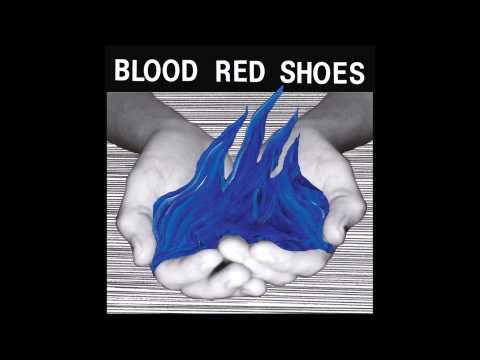 Blood Red Shoes - Heartsink