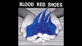 Blood Red Shoes - Heartsink