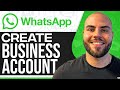 How To Make WhatsApp Business Account 2024 (Step-By-Step)