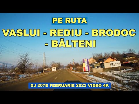Drumul VASLUI - REDIU - BRODOC - BALTENI febr 2023 video 4K