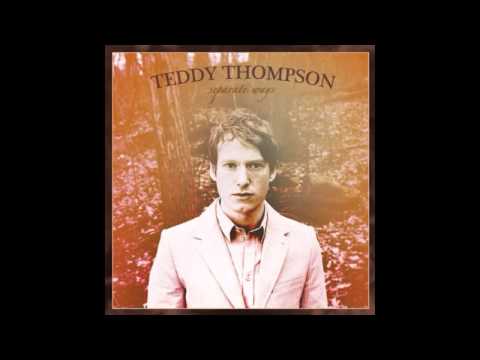 Teddy Thompson - Take A Message To Mary