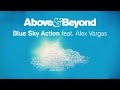 Above & Beyond - Blue Sky Action Feat. Alex ...