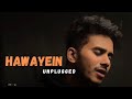 Hawayein | cover by Harshad_nlt | Sing Dil Se Unplugged | Jab Harry Met Sejal | Arijit Singh