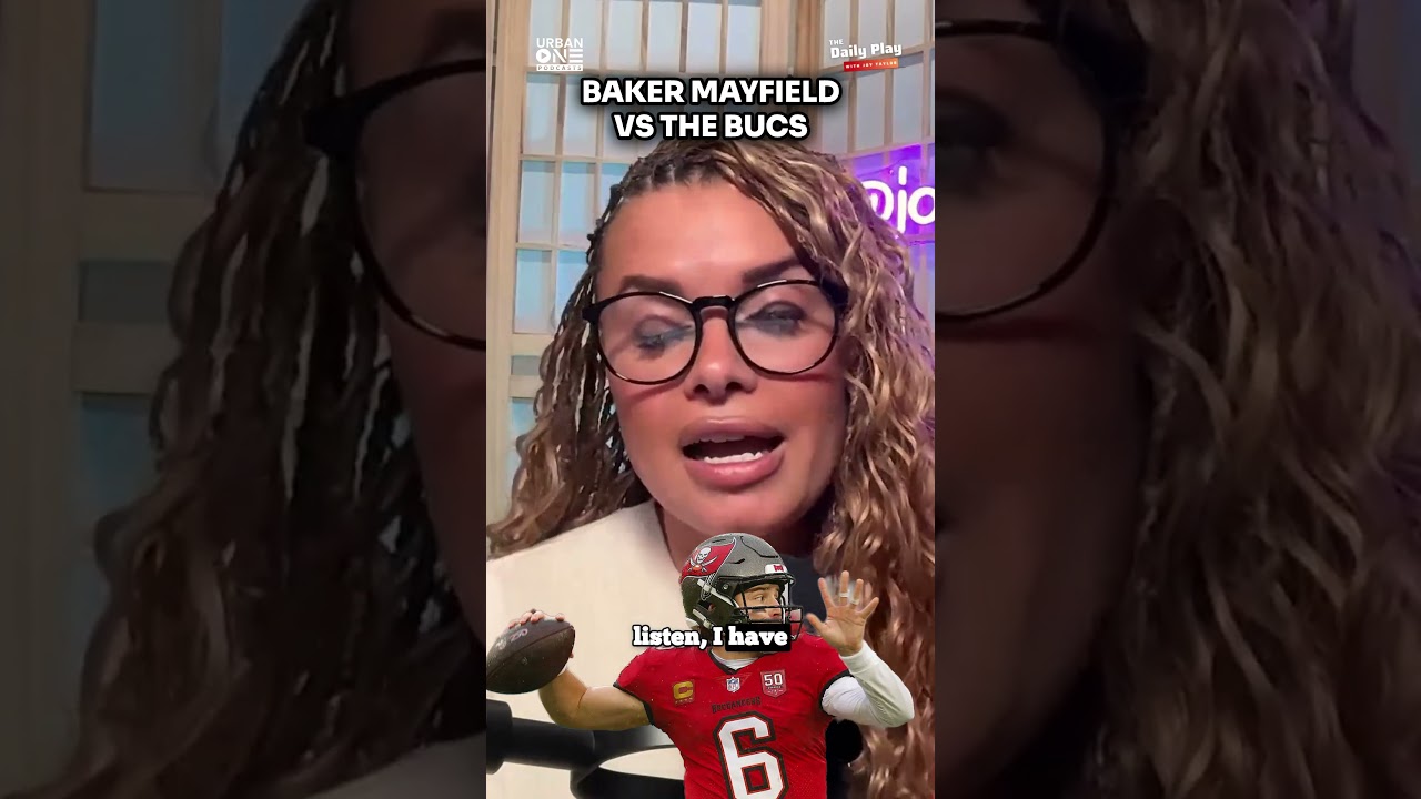 Joy Taylor questions why The Buccaneers have yet to send Baker Mayfield a contract