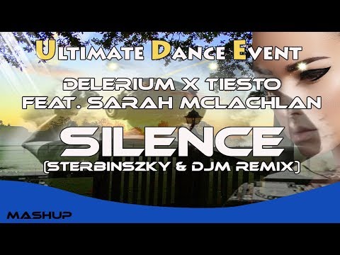 Mashup ♫ Delerium x Tiesto feat. Sarah McLachlan - Silence (Sterbinszky & DJM Remix)