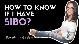 How to Know if You Have SIBO?