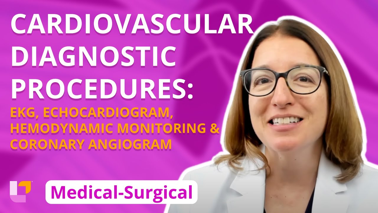 Cardiovascular Diagnostic Procedures & Coronary Angiogram - Medical-Surgical | @LevelUpRN