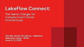 Lakeflow Connect: The Game-Changer for Complex Event-Driven Architectures