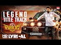 Legend Title Song Lyrical Video Legend Balakrishna Sonal Chauhan Devi Sri Prasad