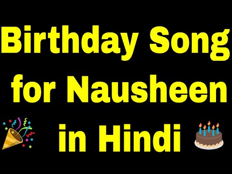 Birthday Song for nausheen - Happy Birthday nausheen Song