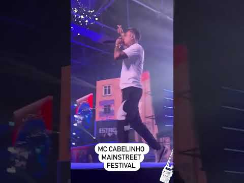 Mc Cabelinho // MainStreet Festival - X1 (Ao Vivo)