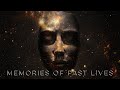 MEMORIES OF PAST LIVES Music For Past Life Regression Therapy Meditation Music